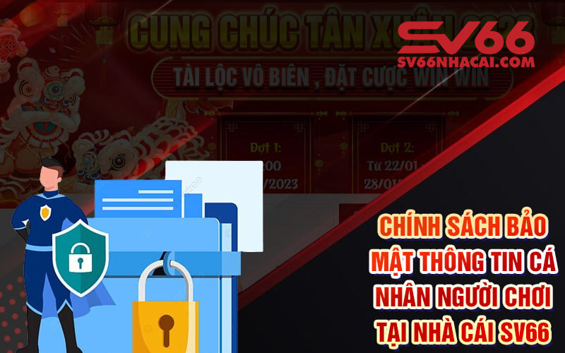 Chính Sách Bảo Mật Thông Tin Cá Nhân Người Chơi Tại Nhà Cái Sv66