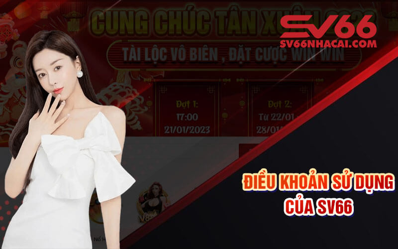 Điều Khoản Sử Dụng Của Sv66